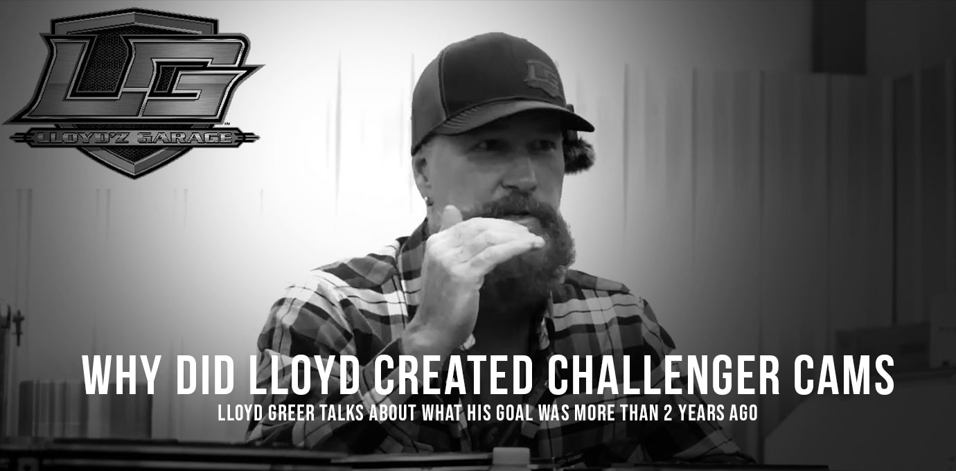 Load video: Why Did Lloyd Create Challenger Cams??
